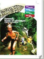 Sarawak Home of Adventure- A Guide for Travel Professionals