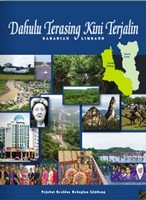 Limbang Division- Dahulu Terasing kini Terjalin